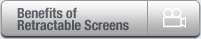Benefits of Retractable Screens